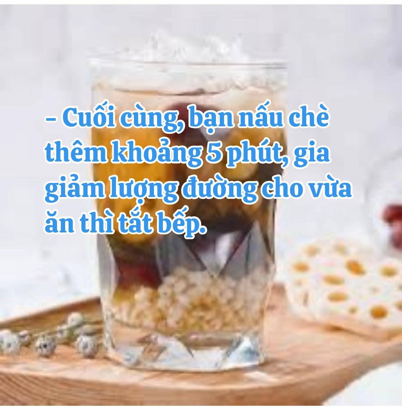 Cách làm sâm bổ lượng (chè thập cẩm) thơm ngon tại nhà với hạt bo bo, hạt sen và long nhãn