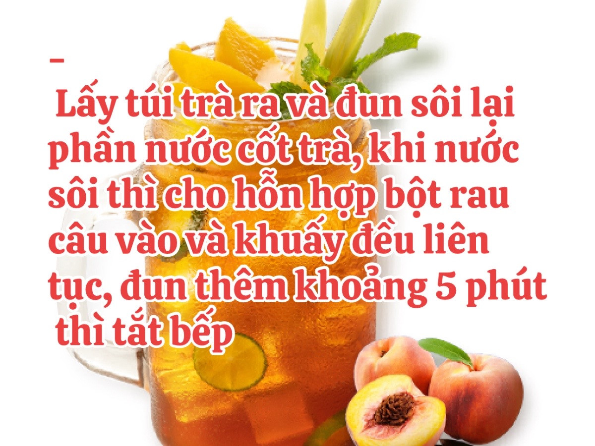 Cách làm thạch đào siêu ngon tại nhà dùng trà túi lọc và siro