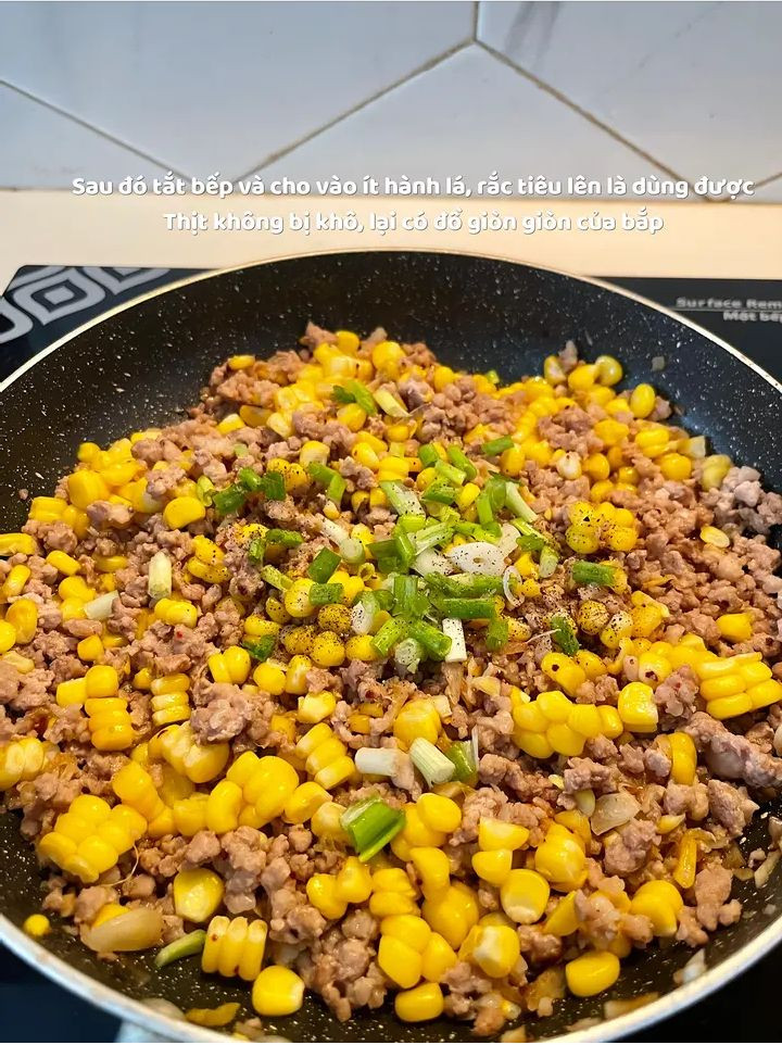 Cách làm Thịt Xay Xào Bắp ngon miệng, đơn giản tại nhà
