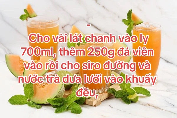 Cách làm trà dưa lưới vàng thơm ngon với lục trà lài, chanh và sirô đường