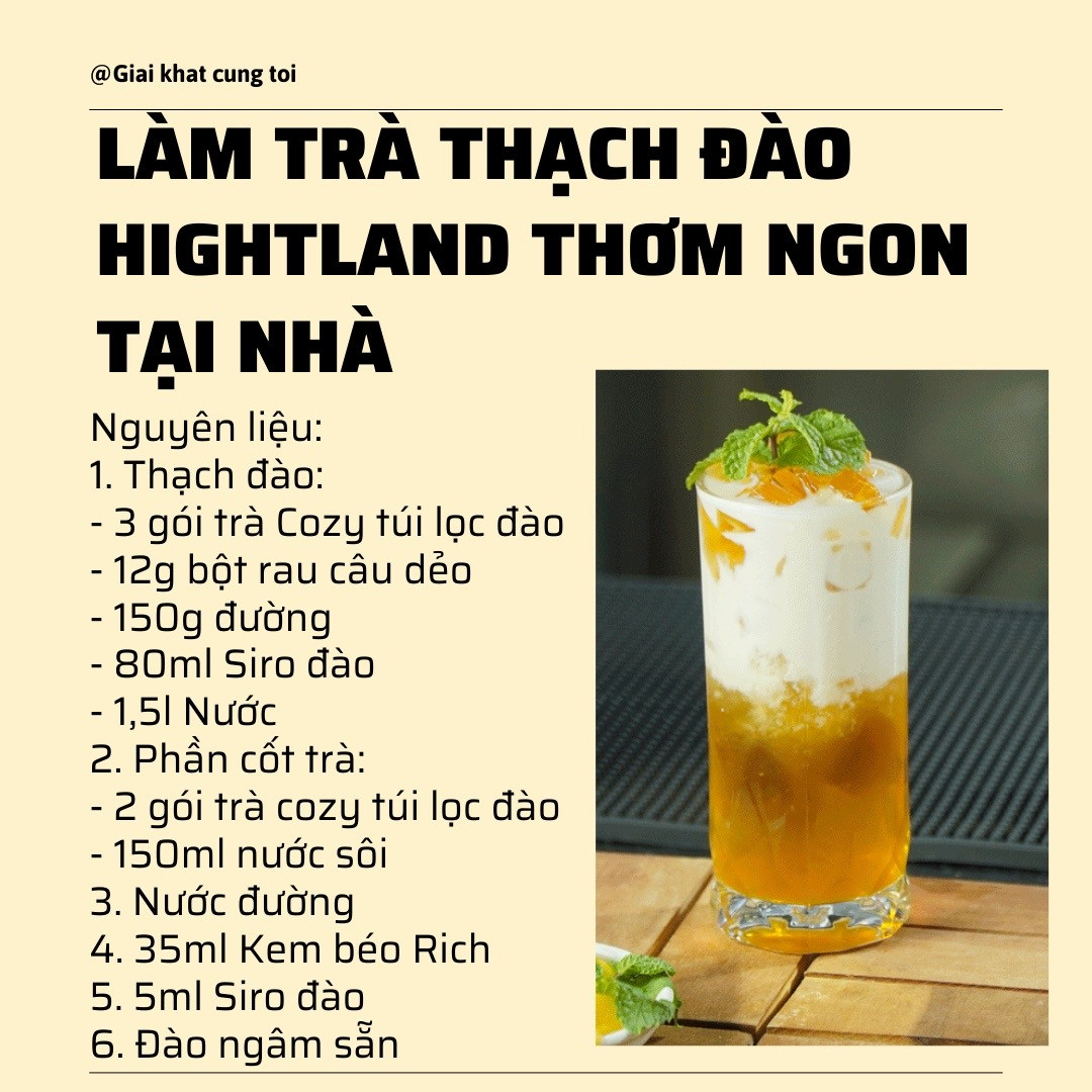 Cách làm Trà Thạch Đào Highland thơm ngon tại nhà với thạch đào, trà túi lọc và kem béo