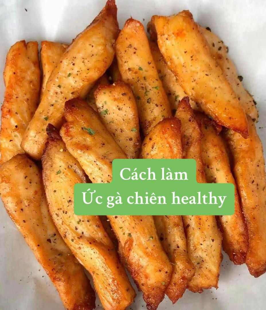 Cách làm ức gà chiên healthy thơm ngon, vàng giòn và bổ dưỡng