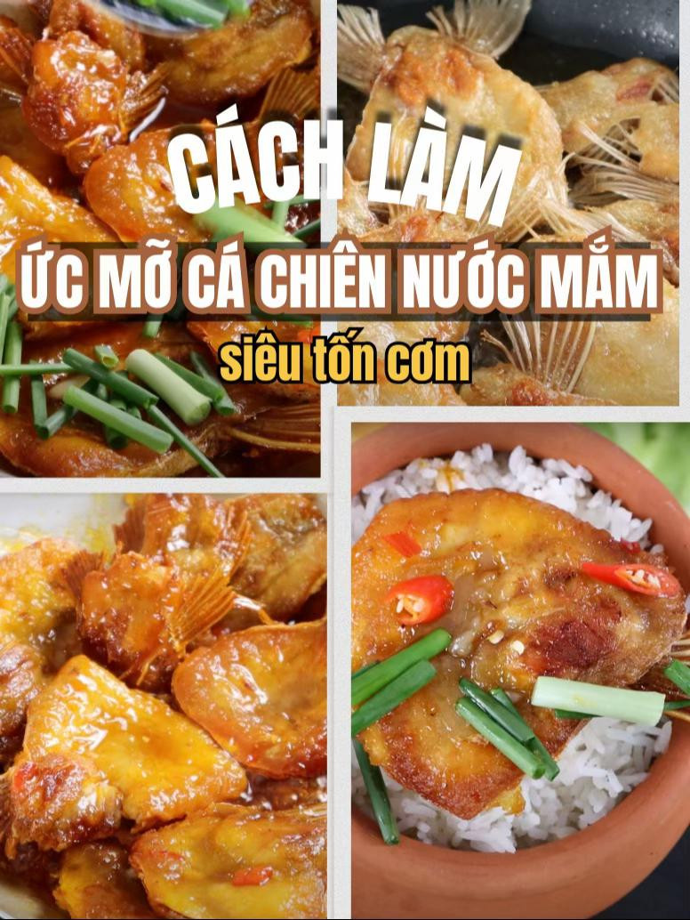 Cách làm ức mỡ cá chiên nước mắm siêu tốn cơm
