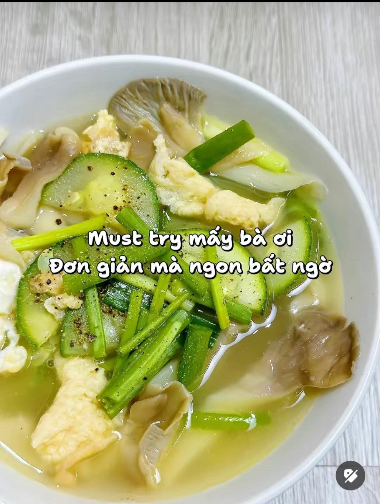 Canh Trứng Bí Ngòi Nấm Bào Ngư Thơm Ngọt Thanh Mát