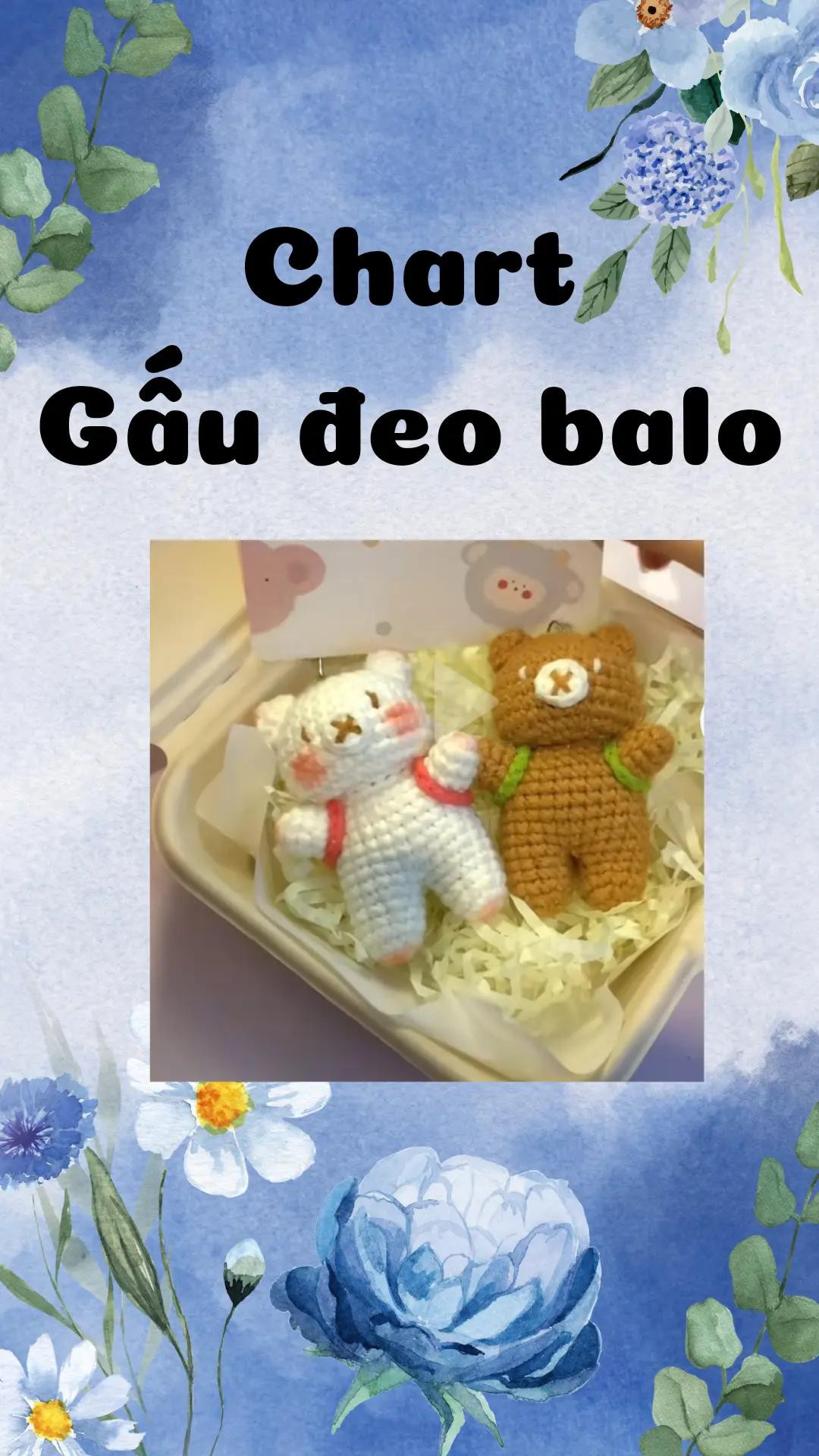 Chart Gấu đeo balo: Hướng dẫn móc len chi tiết từng bước