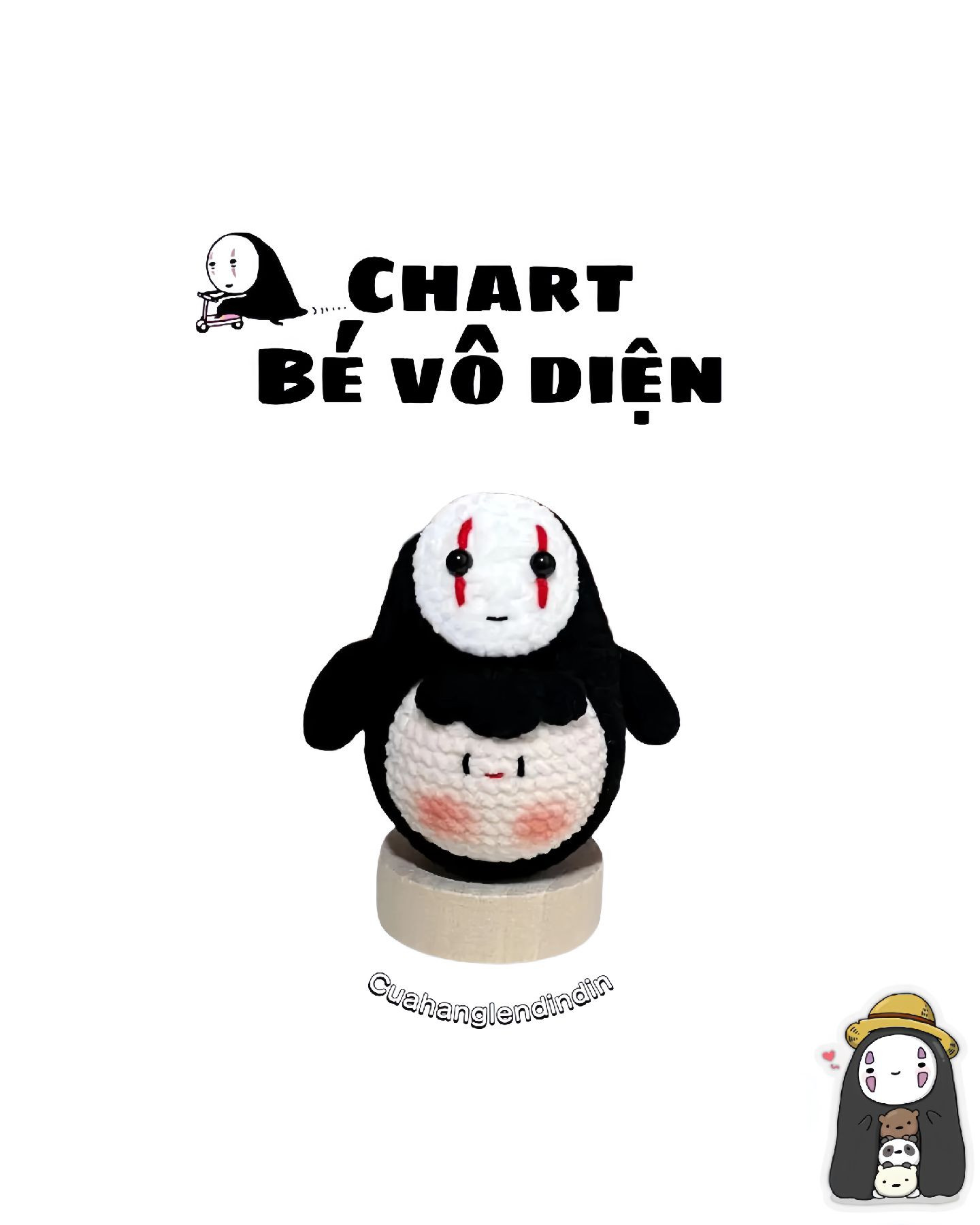 Chart móc len búp bê No Face (Bé Vô Diện) - Hướng dẫn chi tiết từng phần