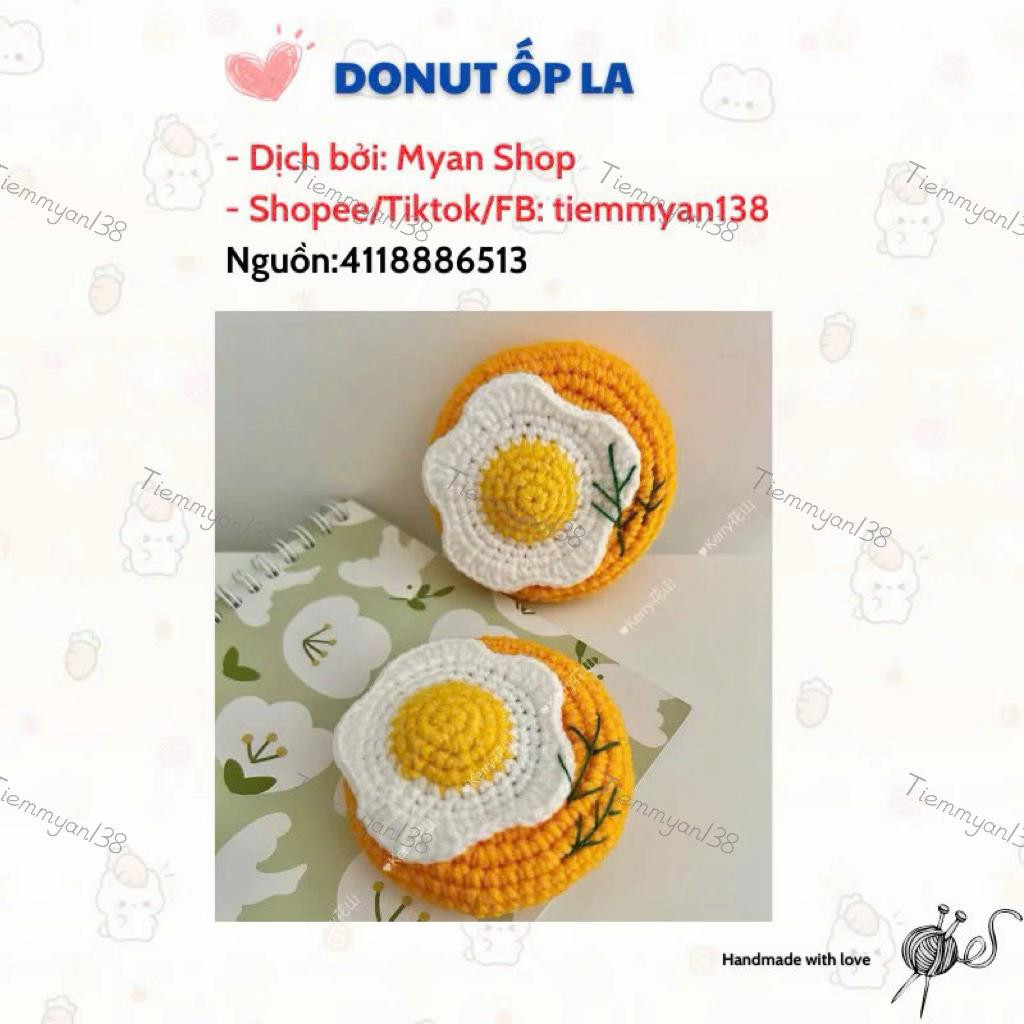 Chart móc len Donut ốp la dễ thương, hướng dẫn chi tiết từng hàng cho phần bánh và trứng