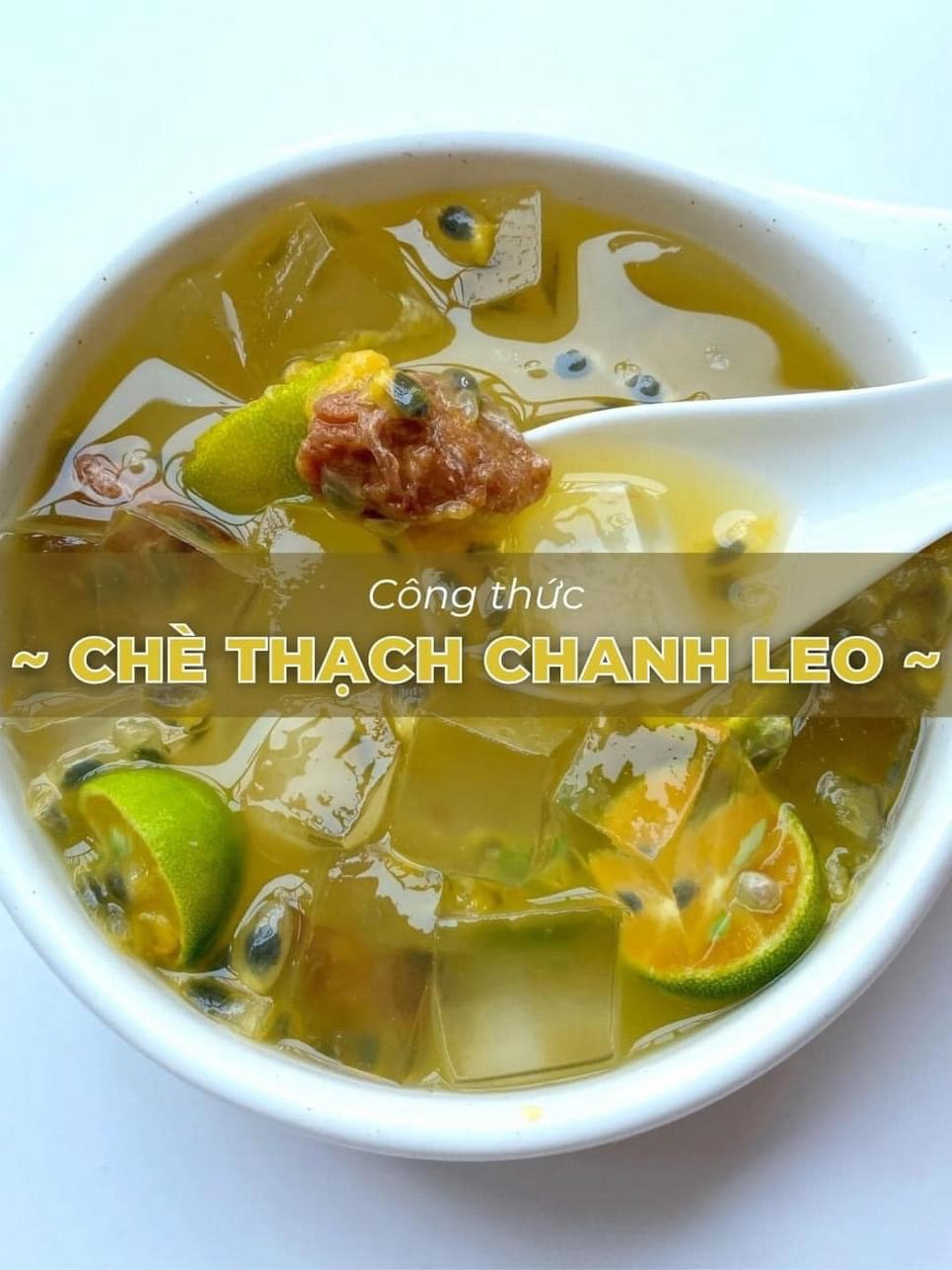 Công thức Chè Thạch Chanh Dây và Tắc với Xí Muội
