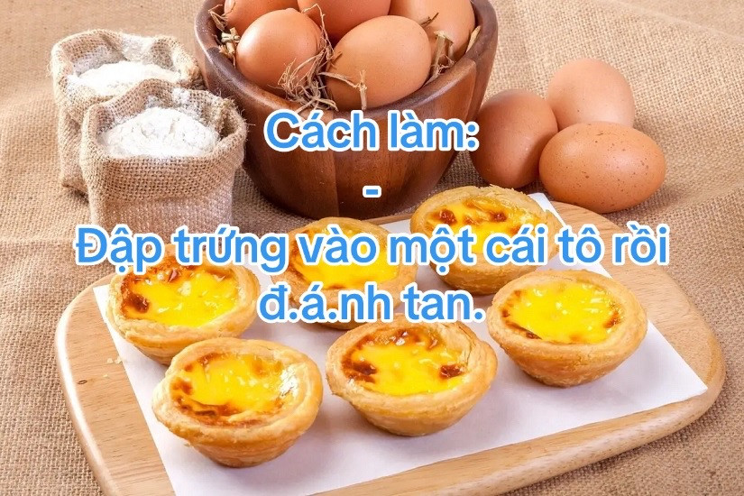 Công thức làm bánh tart trứng vàng óng, thơm béo sữa đặc tại nhà