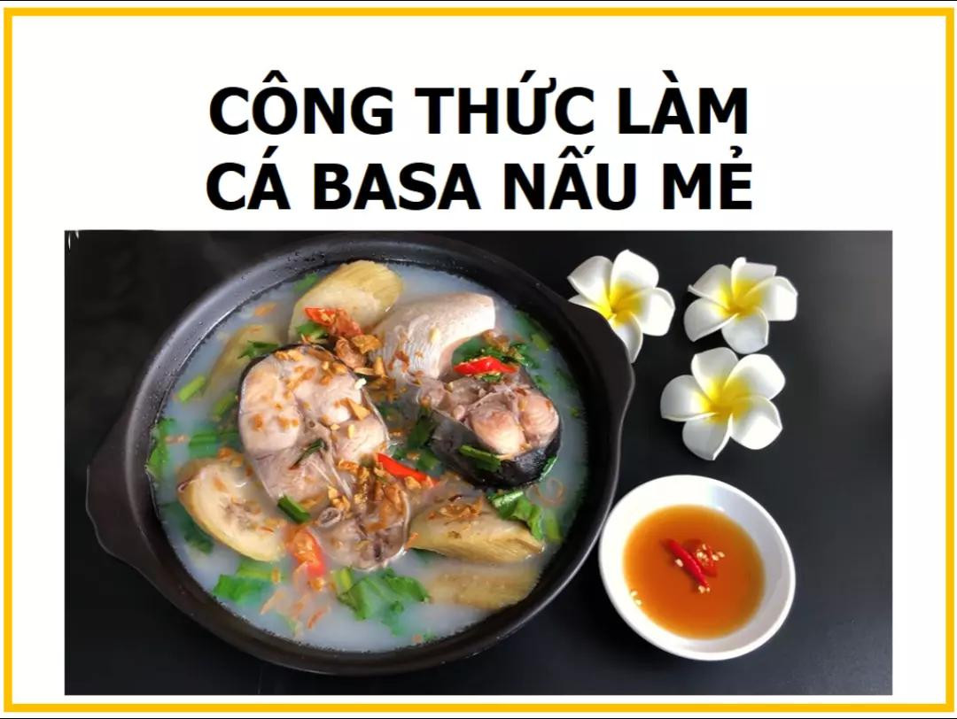Công thức làm Cá basa nấu mẻ với chuối xanh, nguyên liệu và hướng dẫn chi tiết từng bước