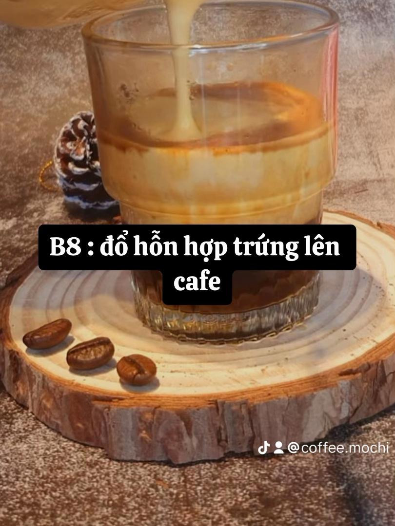Công thức làm Cà phê trứng Sài Gòn với lòng đỏ trứng gà, sữa đặc, mật ong và cafe muối