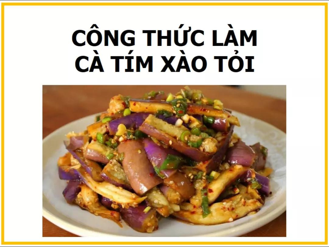 Công thức làm cà tím xào tỏi ớt thơm ngon, dễ làm tại nhà