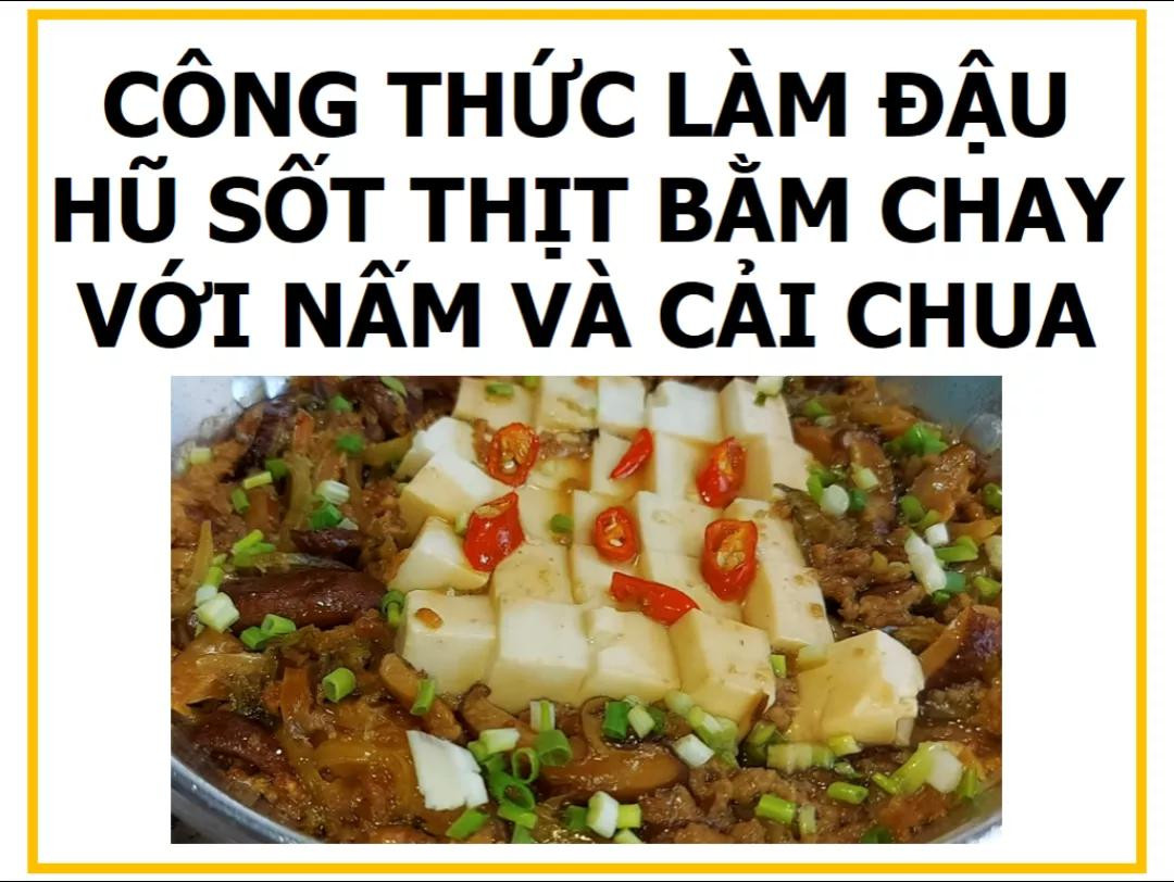 Công thức làm đậu hũ sốt thịt bằm chay với nấm và cải chua