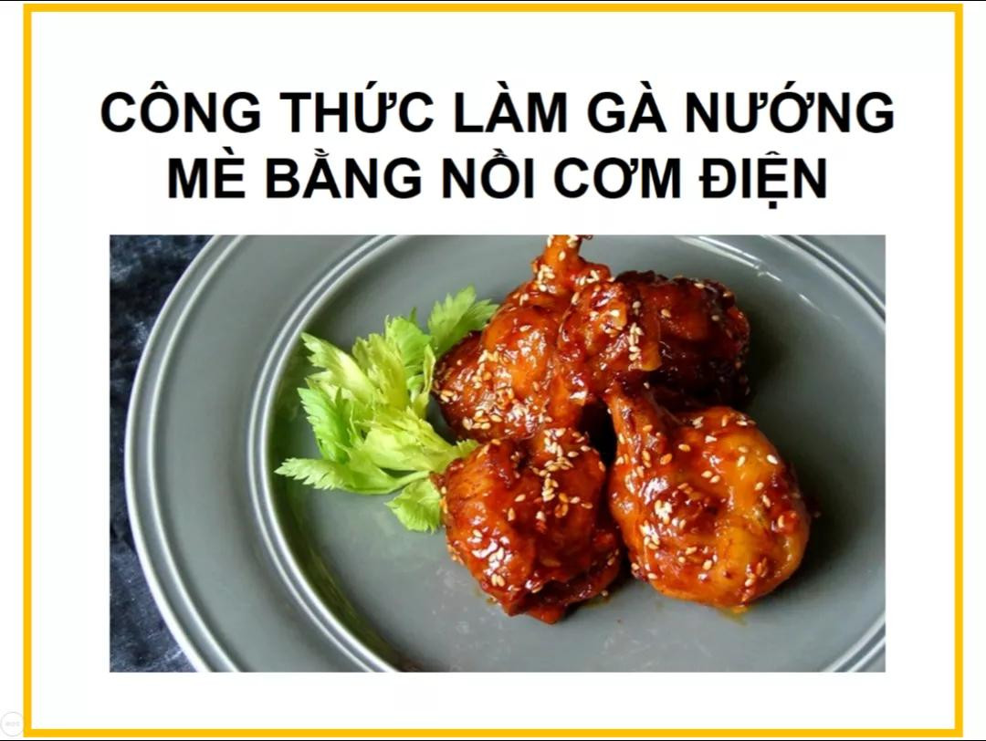 Công thức làm gà nướng mè bằng nồi cơm điện ngon tuyệt