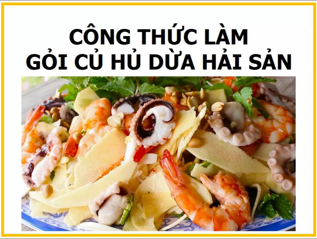 Công thức làm Gỏi củ hủ dừa hải sản với bạch tuộc và tôm tươi ngon