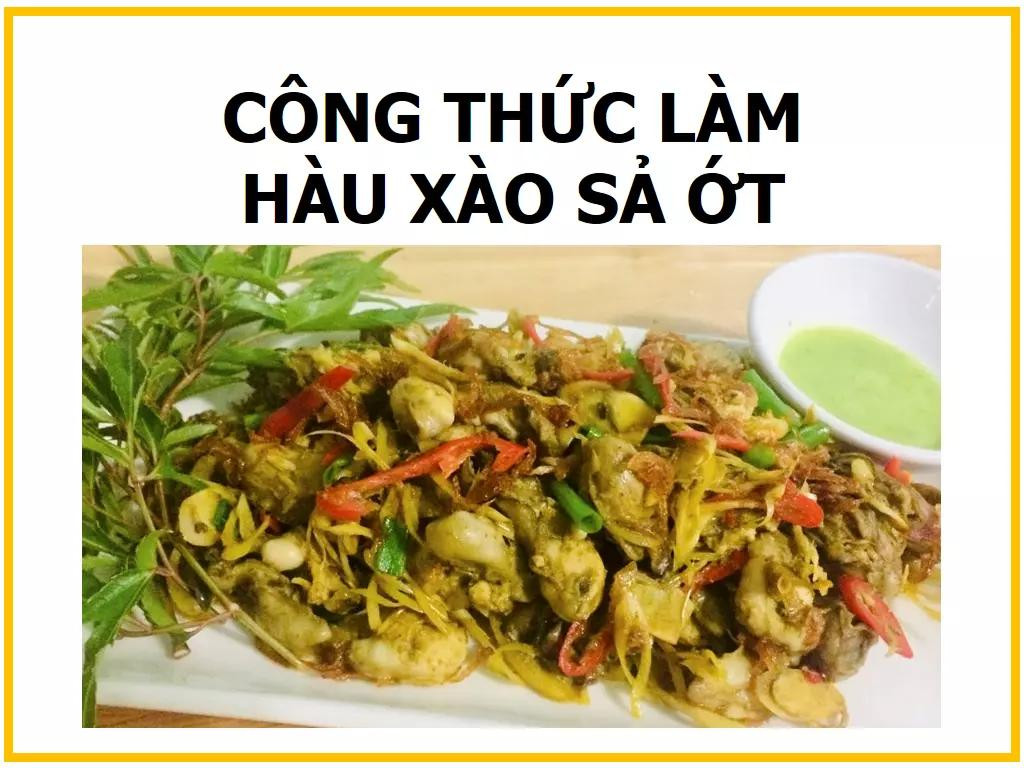 Công thức làm Hàu xào sả ớt ngon miệng, dai ngọt