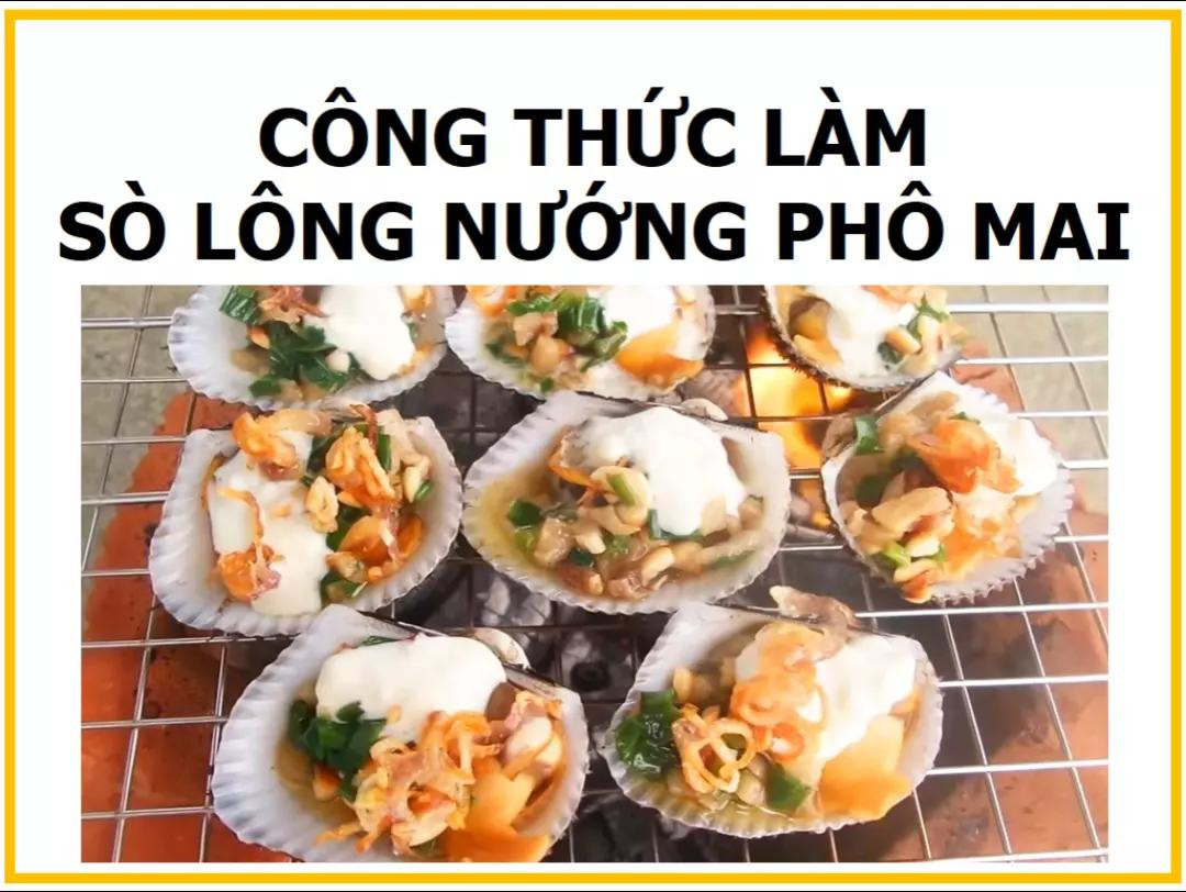 Công thức làm món Sò lông nướng phô mai ngon tuyệt, hướng dẫn chi tiết từ sơ chế nguyên liệu đến hoàn thành