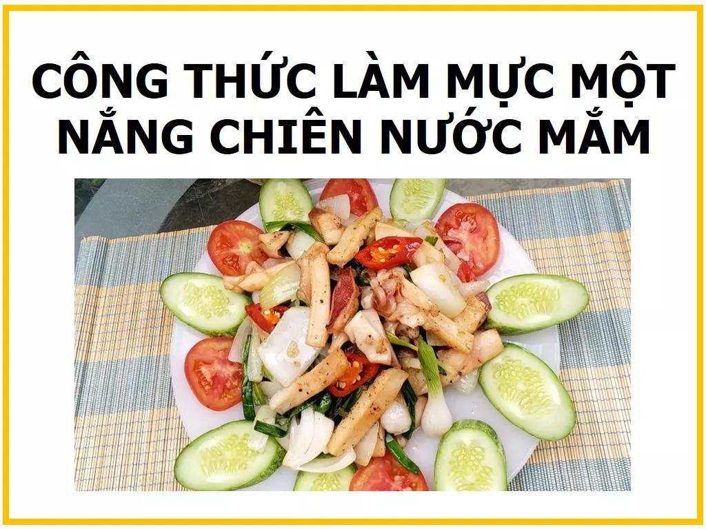 Công thức làm mực một nắng chiên nước mắm