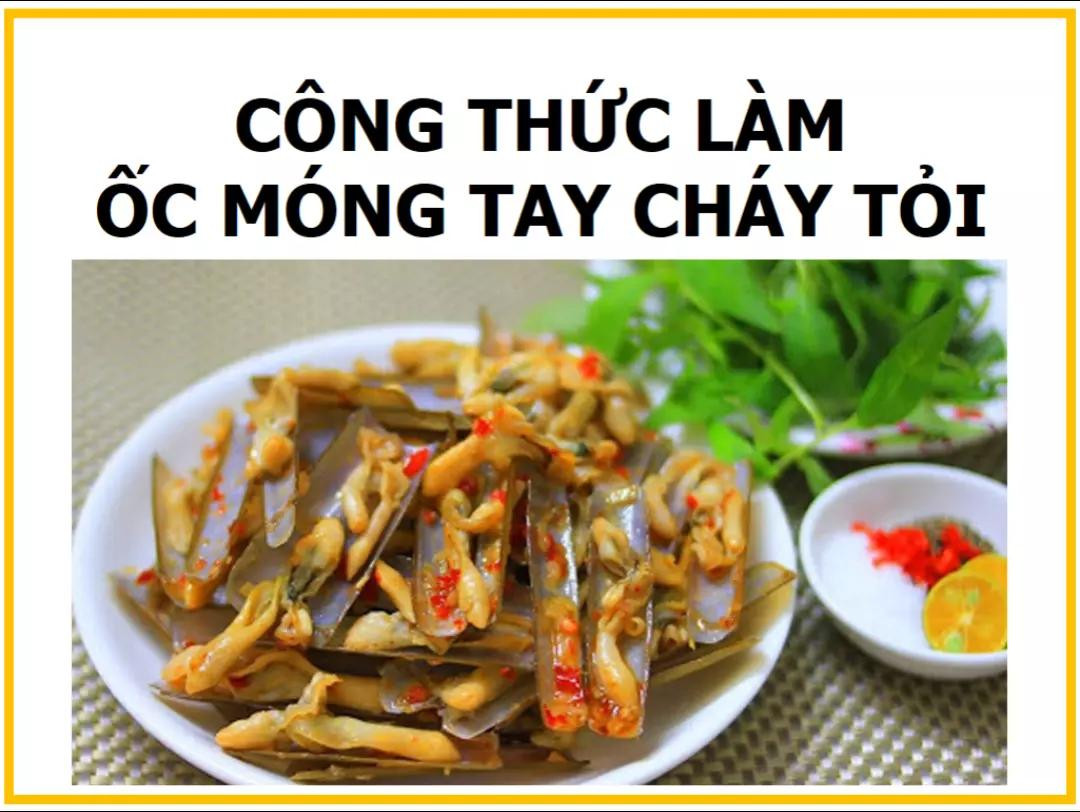 Công thức làm Ốc móng tay cháy tỏi ngon miệng