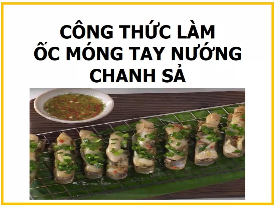 Công thức làm ốc móng tay nướng chanh sả ngon tuyệt