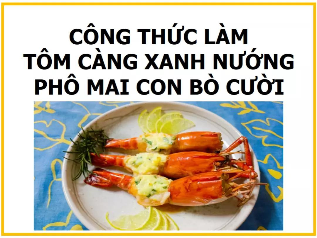 Công thức làm tôm càng xanh nướng phô mai Con Bò Cười ngon tuyệt