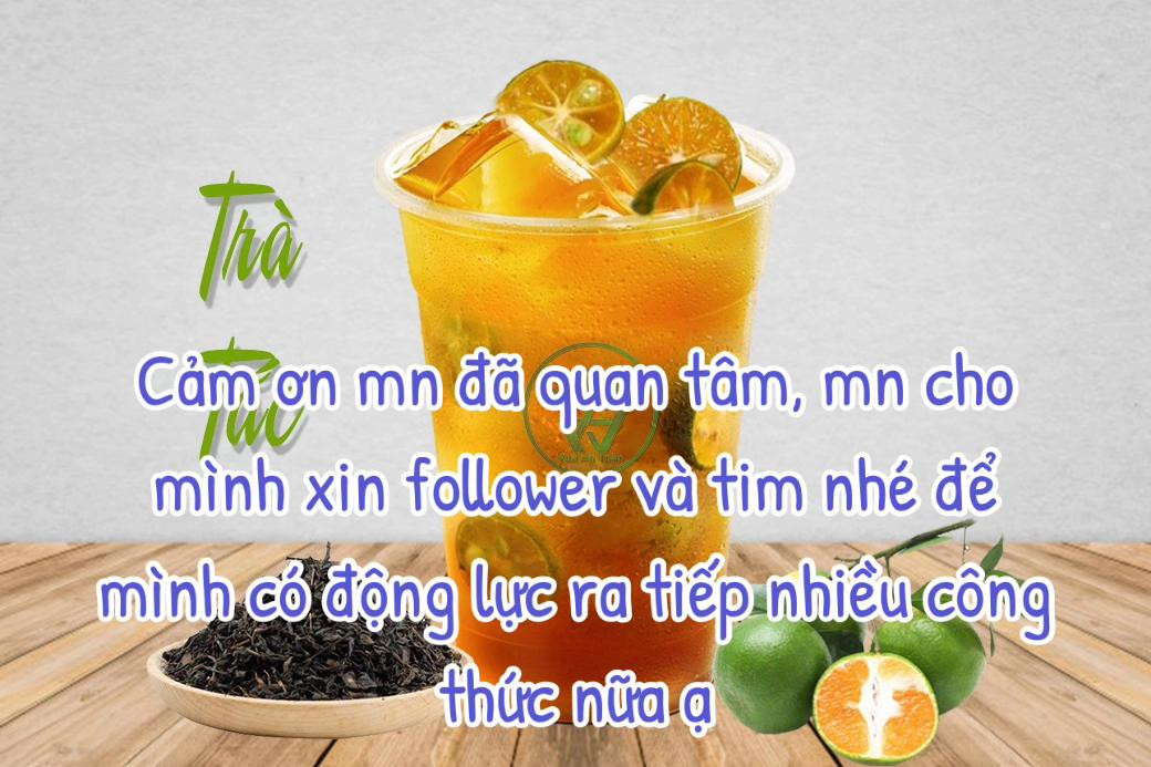 Công thức làm trà tắc chuẩn vị cho kinh doanh, chi tiết nguyên liệu và cách pha chế