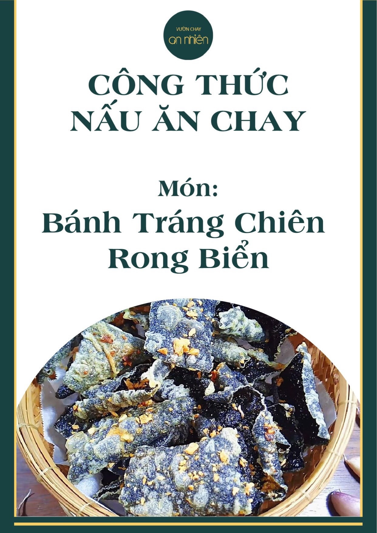 Công thức nấu ăn chay: Bánh Tráng Chiên Rong Biển giòn tan, ngon miệng