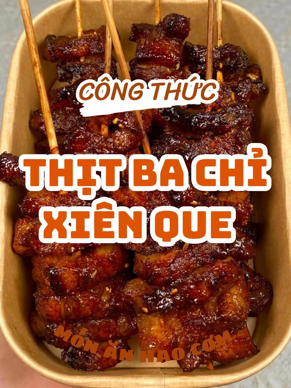 Công thức Thịt Ba Chỉ Xiên Que Nướng Ngọt Ngào