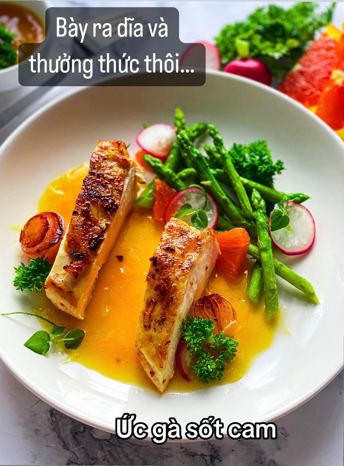 Công thức ức gà sốt cam ăn kèm măng tây xào bơ tỏi, món ngon eat clean đơn giản