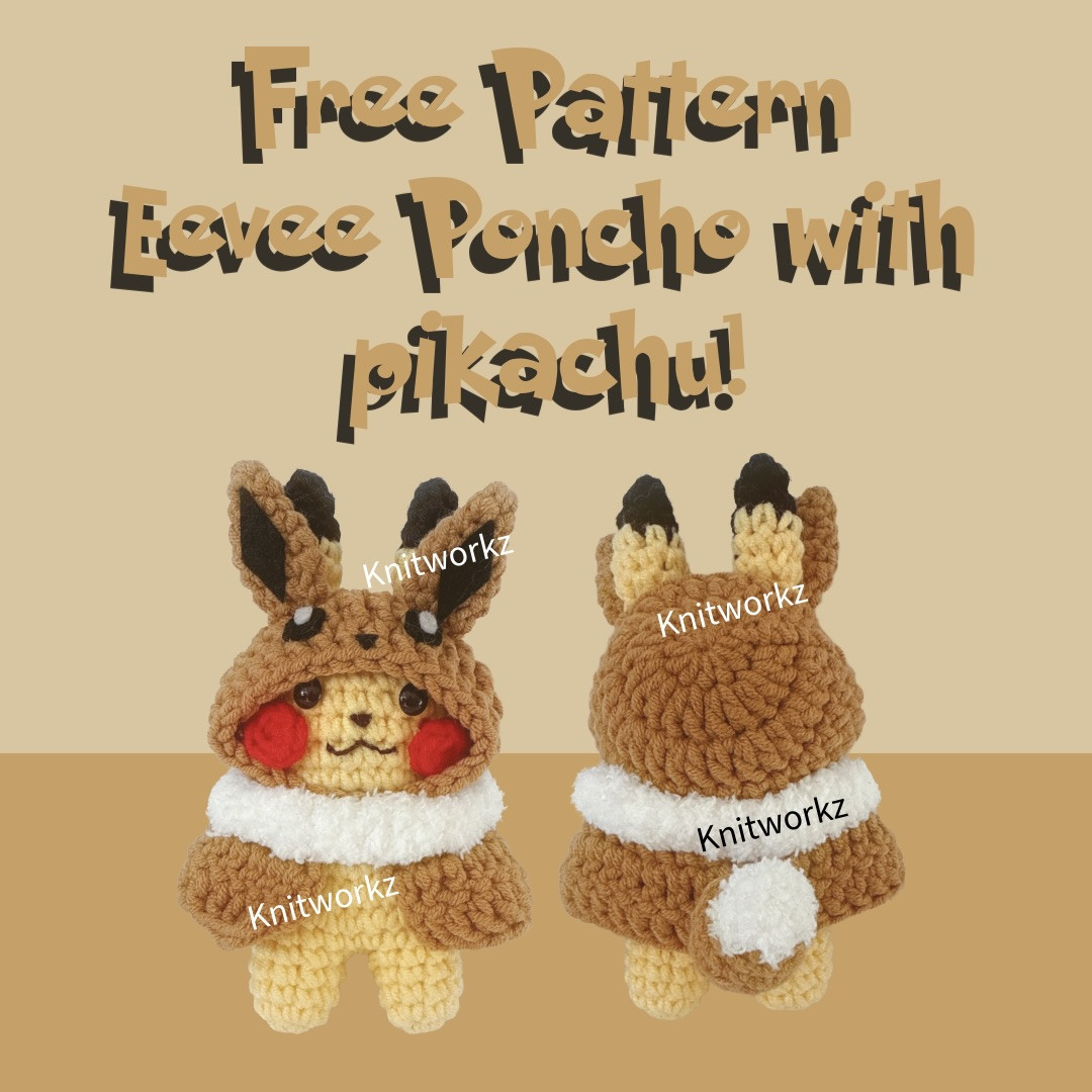 Free Crochet Pattern: Eevee Poncho with Pikachu Amigurumi Doll