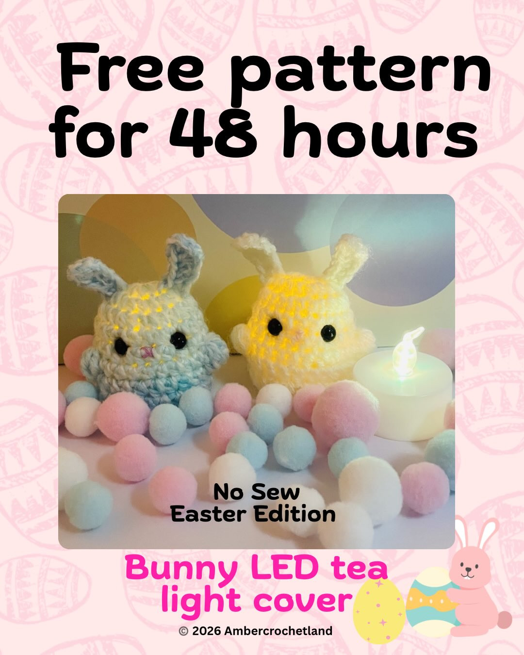 Free Easter Bunny LED Tea Light Cover Crochet Pattern (48 Hours Only)