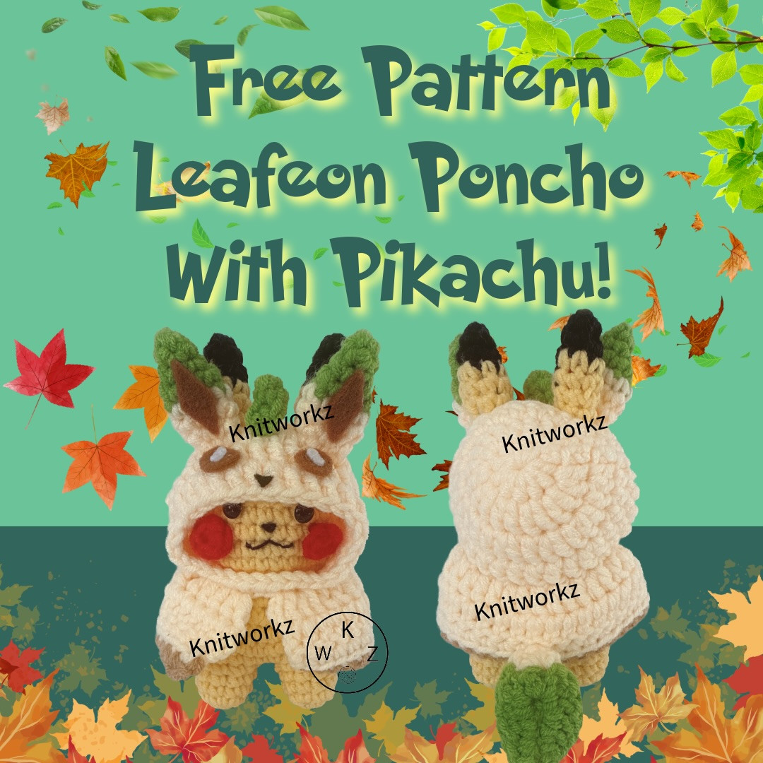 Free Pattern: Leafon Poncho with Pikachu Amigurumi Crochet Tutorial