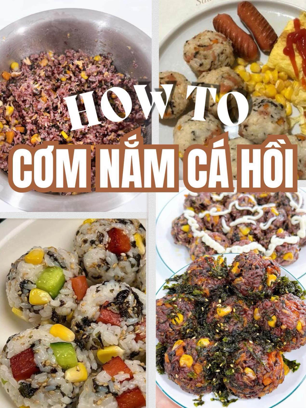 Hướng dẫn cách làm cơm nắm cá hồi ngon tuyệt