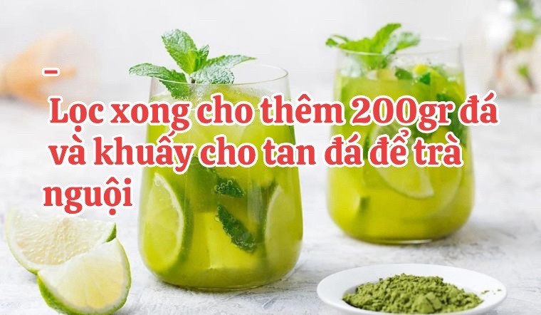 Hướng dẫn cách làm trà chanh thái xanh thơm ngon tại nhà với xí muội và trân châu trắng