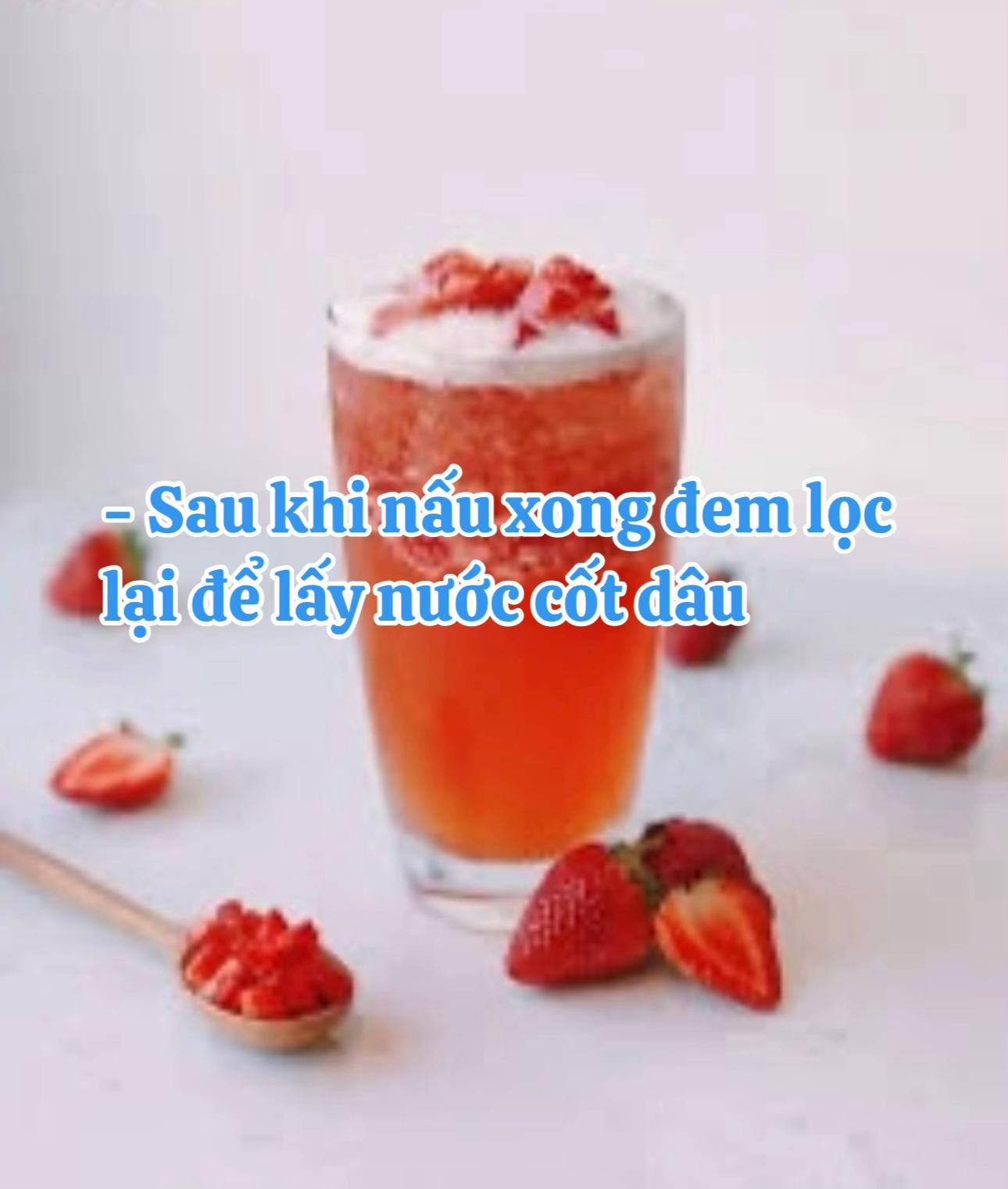 Hướng dẫn chi tiết cách làm trà dâu tây mát lạnh tại nhà