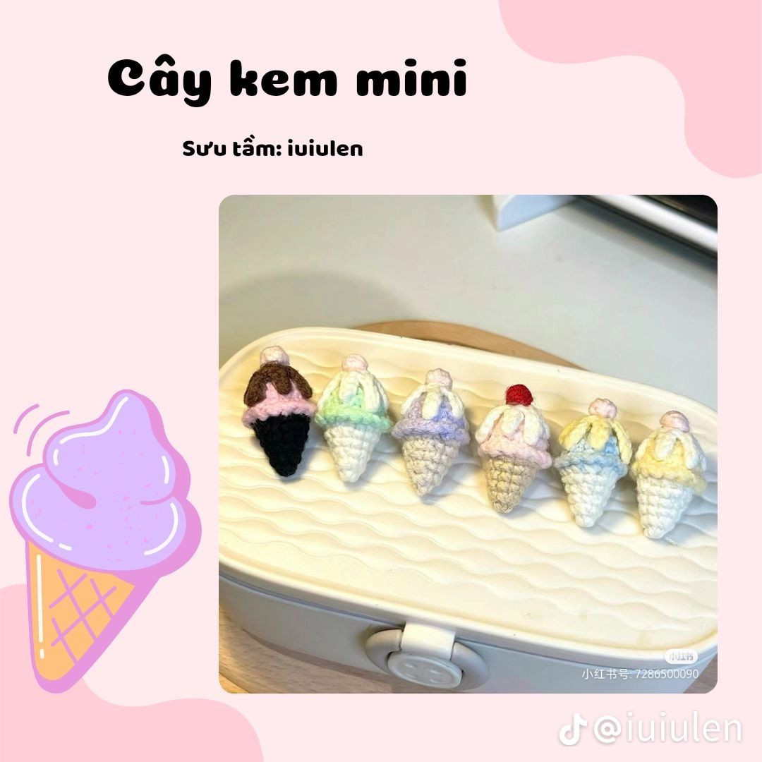 Hướng dẫn móc len cây kem mini nhiều màu sắc dễ thương