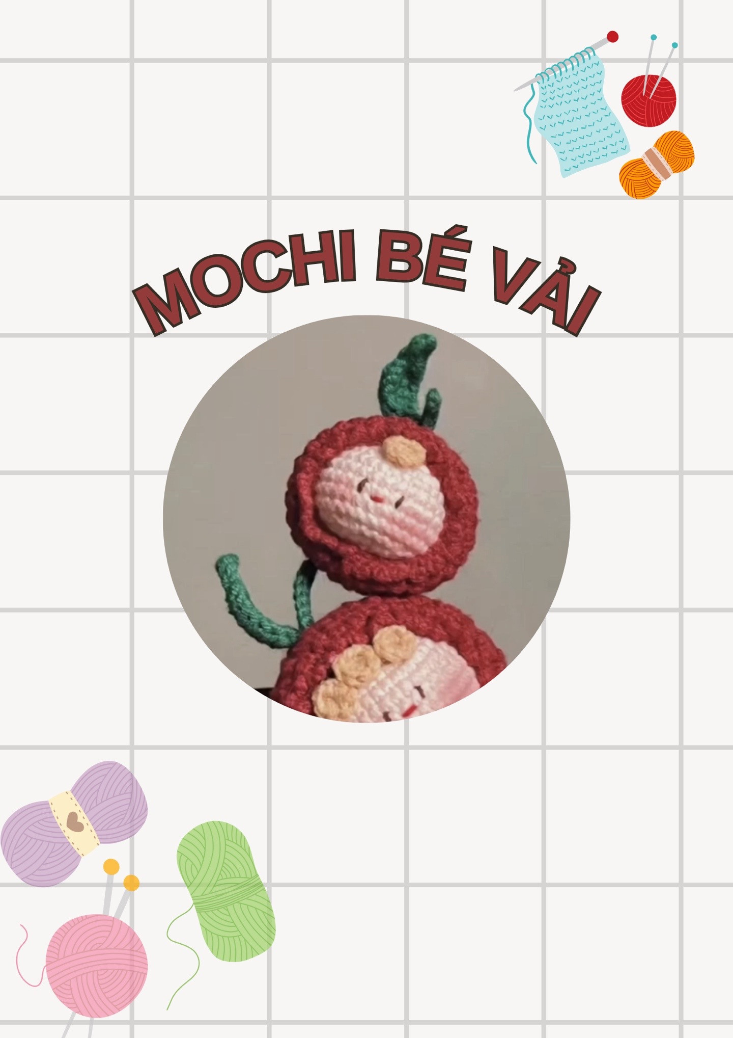 Hướng dẫn móc len Mochi Bé Vải dễ thương, chart chi tiết từng phần