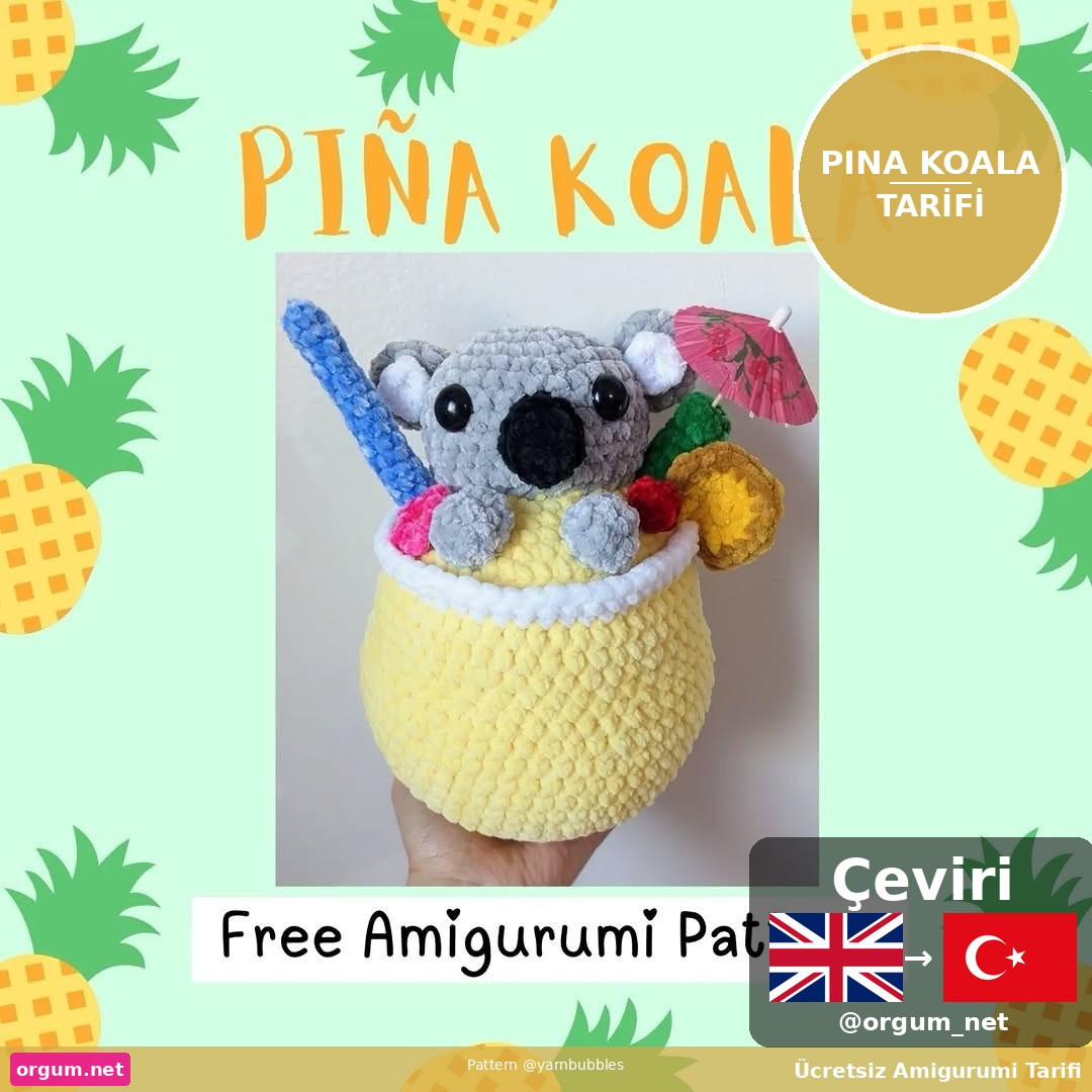 Hướng dẫn móc len Pina Koala: Búp bê gấu túi trong ly dứa với hoa hibiscus và ống hút