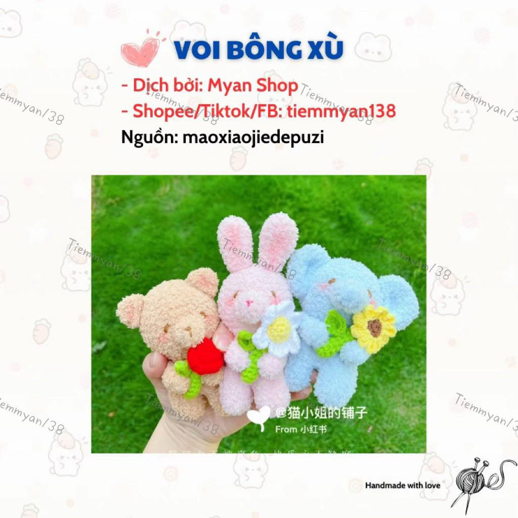 Hướng dẫn móc len voi bông xù và các bạn thú cưng cầm hoa