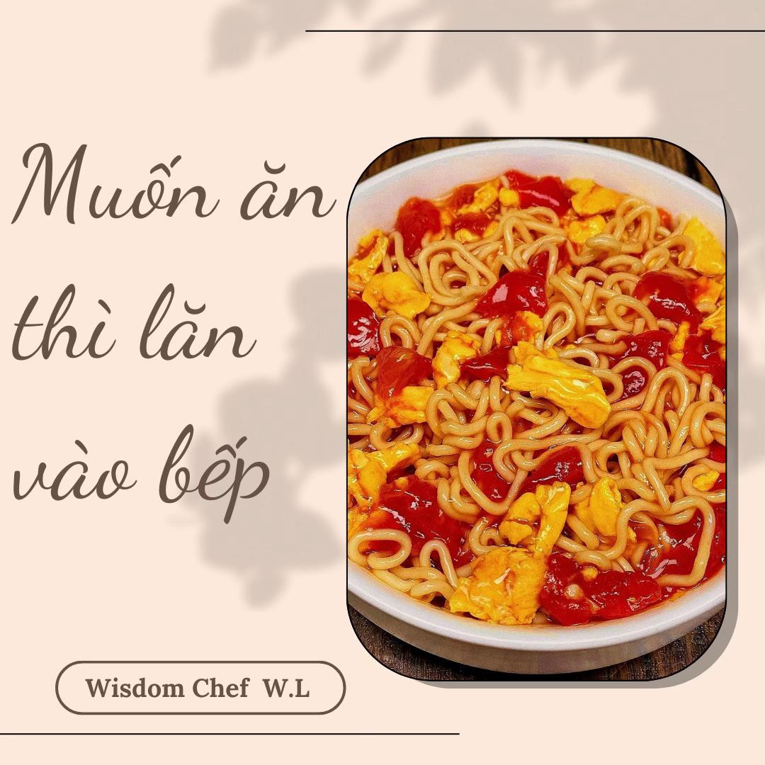Hướng dẫn nấu mì ăn liền sốt cà chua trứng đơn giản, ngon miệng tại nhà