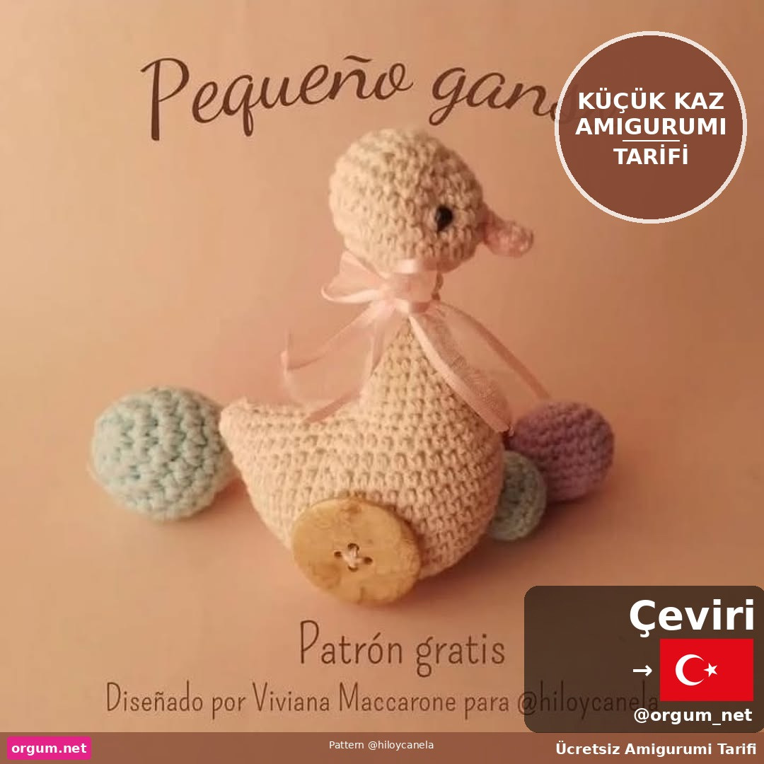 Küçük Kaz Amigurumi - Ücretsiz Manken Örme Tarifi