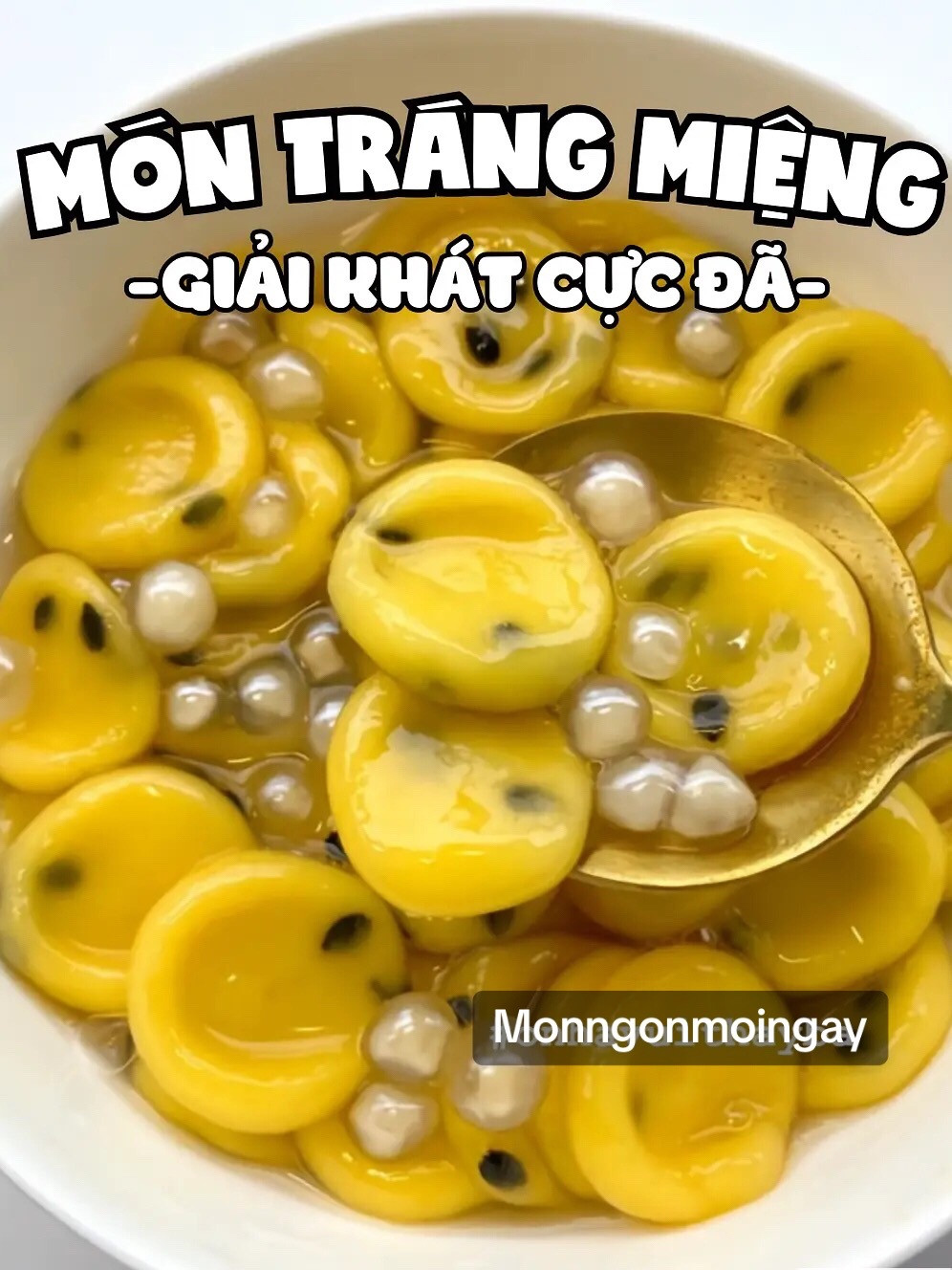 Món tráng miệng Chanh dây giải khát cực đã với bột năng và trân châu