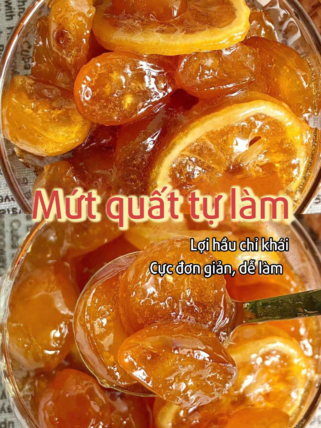 Mứt quất tự làm: Công thức đơn giản, lợi hại chỉ khái, giảm ho