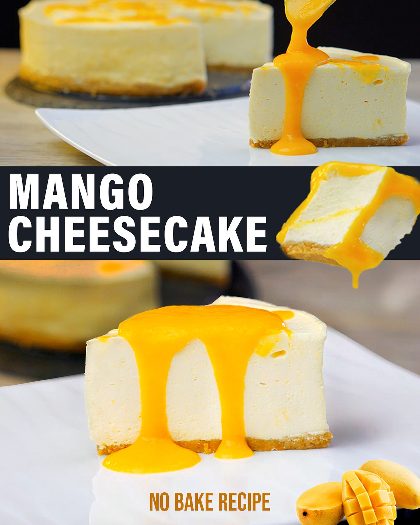 No Bake Mango Cheesecake Recipe