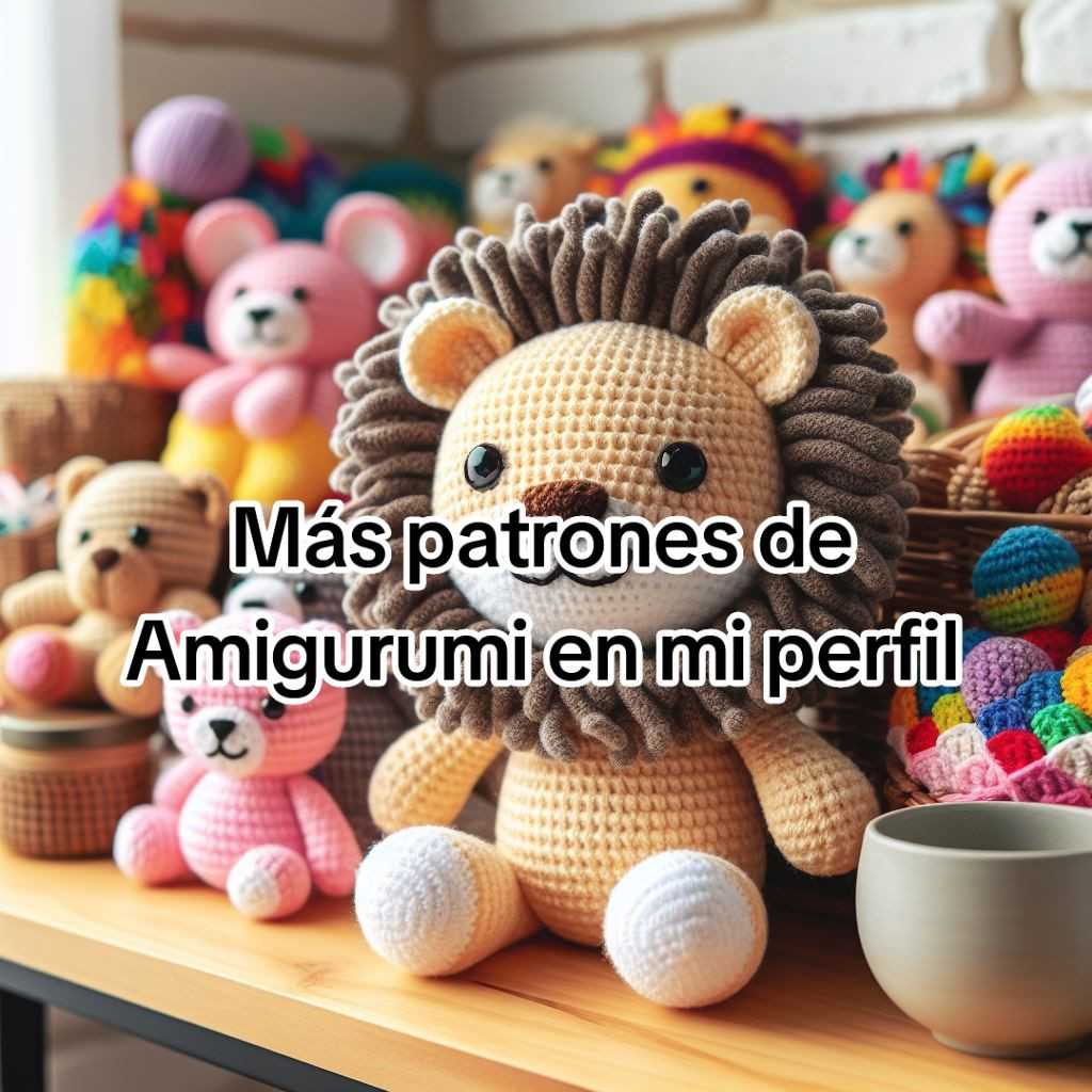 Patrón Amigurumi León Fácil Paso a Paso