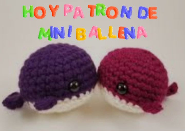 Patrón de Mini Ballena Amigurumi Crochet