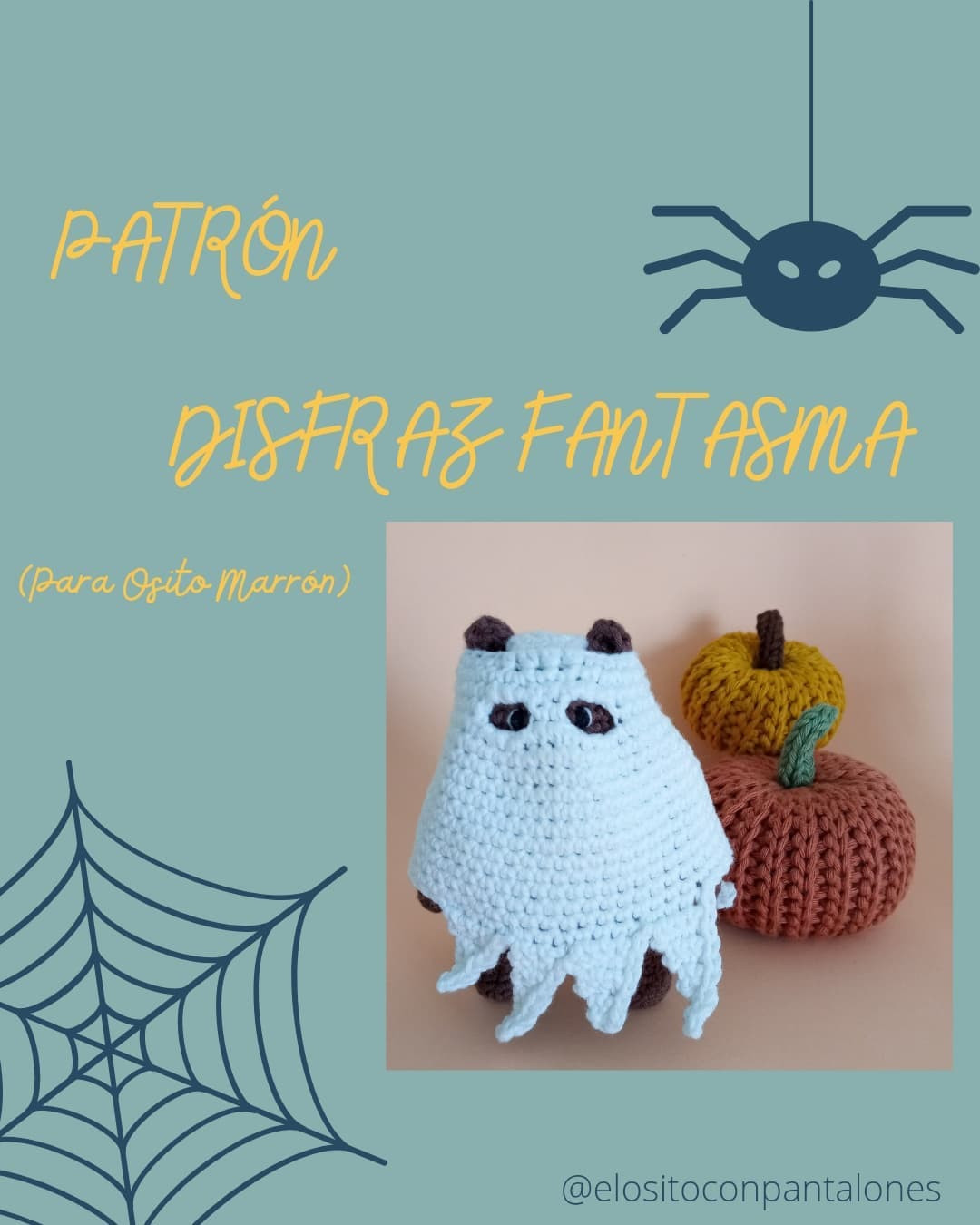 Patrón Disfraz Fantasma para Osito Marrón - Tutorial Paso a Paso Halloween