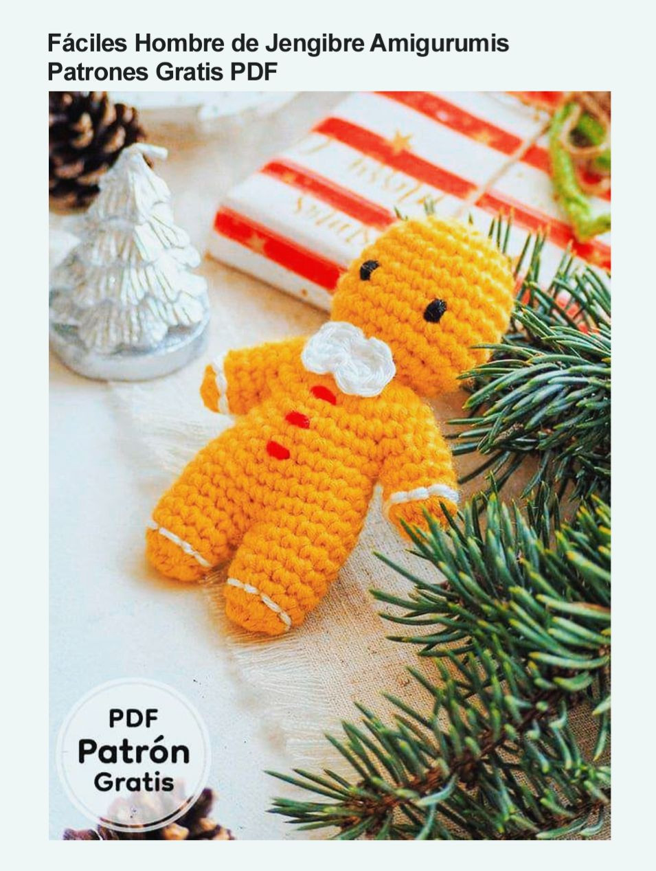 Patrón Gratis Hombre de Jengibre Amigurumi Fácil
