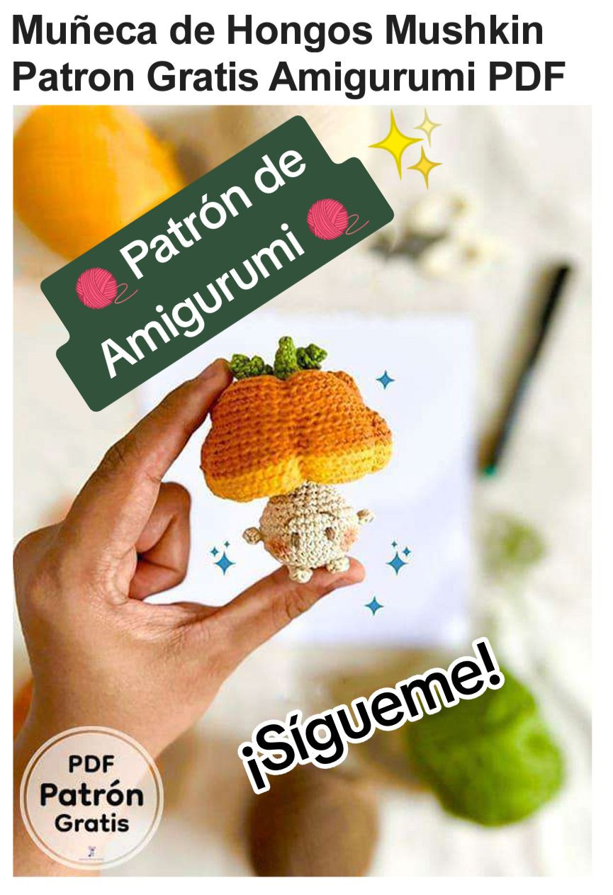 Patrón Gratis Muñeca Hongo Mushkin Amigurumi PDF