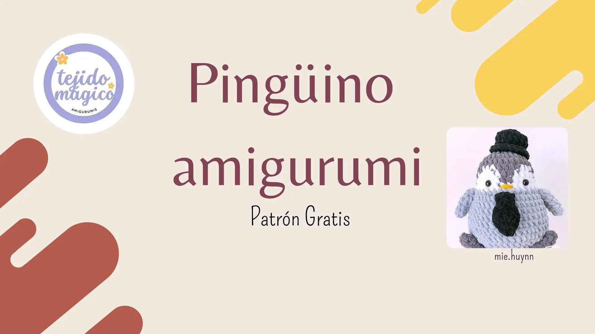 Patrón Gratis Pingüino Amigurumi - Tejido Mágico